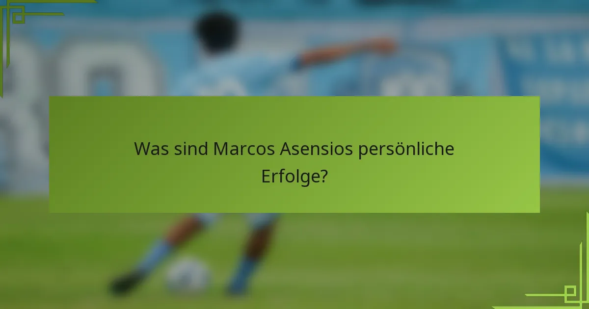 Was sind Marcos Asensios persönliche Erfolge?